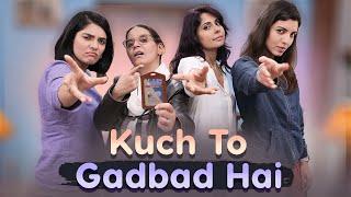 KUCH TOH GADBAD HAI  Hindi Comedy Short Film  SIT
