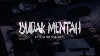 Emc Shaz ft Abubakarxli - Budak Mentah