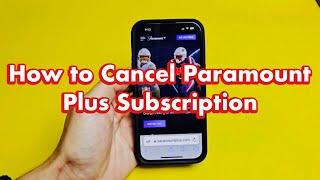 Paramount Plus App How to Cancel Subscription on Phone TV or Computer