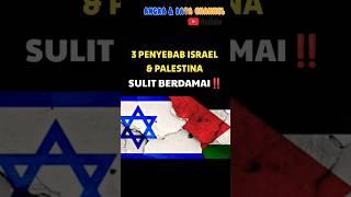 3 Penyebab Israel & Palestina sulit berdamai‼️#shorts #youtubeshorts #viral #indonesia #israel