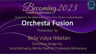 #BYC2023 - Orchestra Fusion by Birla Vidya Niketan School Students