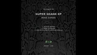 Ross Evans - Super Skank Cuartero Remix