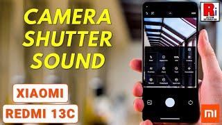 How to Change the Camera Shutter Sound on Your Xiaomi Redmi 13C