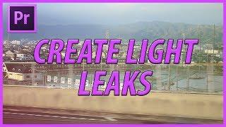 How to Create Light Leaks in Adobe Premiere Pro CC 2018