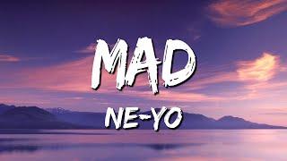 Mad - Ne-Yo Lyrics 