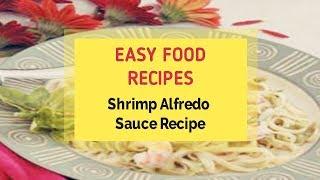 Shrimp Alfredo Sauce Recipe