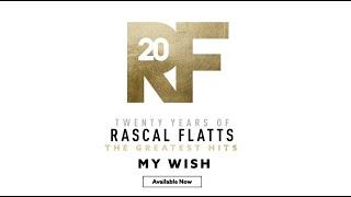 Rascal Flatts - The Story Behind the Song My Wish