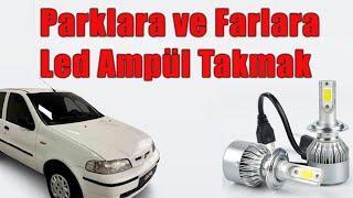 Farlara Led Far Nasıl Takılır ?  Fiat Palio 1.2 8V Parklara ve Kısa Farlara Led Ampül Nasıl Takılır?