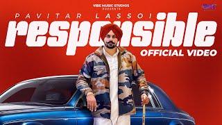 New Punjabi Songs 2024  Responsible Official Video Pavitar Lassoi  Latest Punjabi Songs 2024