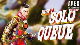 HOW I SOLO QUEUE IN APEX LEGENDS MOBILE