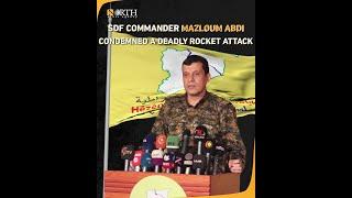 Mazloum Abdi condemns Erbil rocket attack