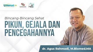 Pikun Gejala dan Pencegahannya  dr. Agus Rahmadi M.Biomed. MA