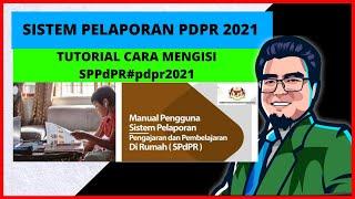 SISTEM PELAPORAN PDPR 2021  TUTORIAL CARA MENGISI SPPDPR  #pdpr2021
