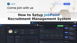 How to Setup Job Point the Recruitment Management System to Simplify Your Hiring Process.