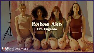 Eva Eugenio - Babae Ako Lyric Video