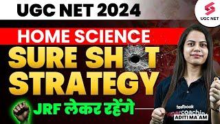 UGC NET 2024 Home Science Strategy  UGC NET 2024 Sure Shot Study Plan  Aditi Mam