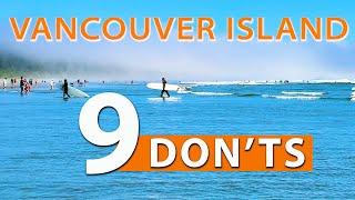 The Donts of Vancouver Island  Important Things You Need To Know