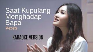 Saat Kupulang Menghadap Bapa - Veren Official Karaoke