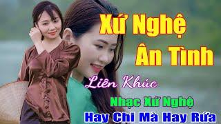 Xứ Nghệ Ân Tình Điệu Ví Sông Lam..Tổng Hợp Những Bài Hát Hay Nhất Về Xứ Nghệ. Đặng Thái Hiển.