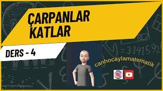 Çarpanlar ve Katlar Ders 4