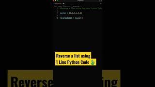 Reverse a List using One Line Python Code #shorts #coding #programming
