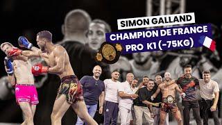 Du Combat à la Gloire  Simon Galland Champion de France Pro K1 -75kg