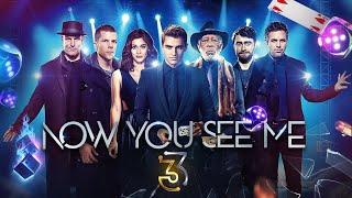 Now You See Me 3 Trailer  First Look 2024  Release Date  Everything You Need To Know