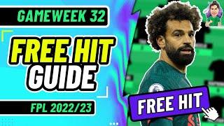 FPL BLANK GW32  FREE HIT ULTIMATE GUIDE  Fantasy Premier League 20222023