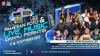 LIVE  PAMERAN FOTO & LIVE MUSIK DANAU PERINTIS