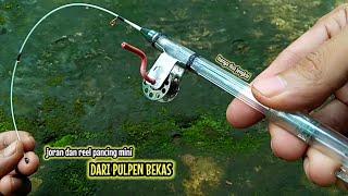 Cara Membuat Joran Dan Reel Pancing Mini Dari Pulpen Bekas  mini fishing rod and reel