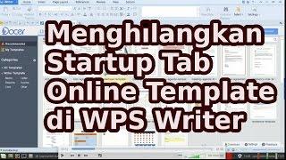 Menghilangkan Startup Tab Online Template di WPS Writer