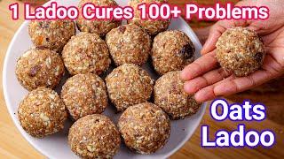 Oats Laddu Recipe - Healthy No Sugar Dry Fruits Ladoo  Energy Rich Dates Dry Fruits Oats Ladoo
