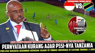 PENGAKUAN ANEH PSSI-NYA TANZANIA  Wallace Karia Sembong & Ngomong Gini Jelang Vs TIMNAS INDONESIA