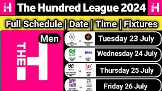 The hundred 2024 schedule  the hundred League 2024 schedule  the 100 league 2024