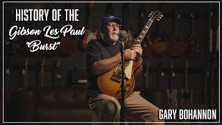 History Of The Gibson Les Paul Burst  By Gary Bohannon