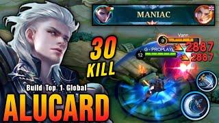 30 Kills + MANIAC Alucard High Critical Damage ONE HIT DELETE - Build Top 1 Global Alucard  MLBB