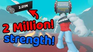 I got 2Million Strength in StrongMan Simulator