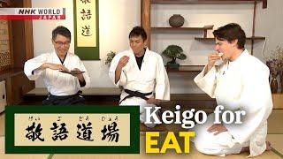 Keigo for Eat 食べる召し上がる Keigo Dojo - Easy Japanese for Work