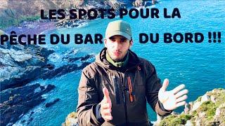 Les SPOTS pour la PÊCHE du BAR du BORD 2021 