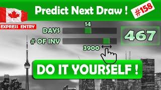 Canada EXPRESS ENTRY Draw  Predict CRS Score for Next Draw - DO IT YOURSELFDIY -  #158 