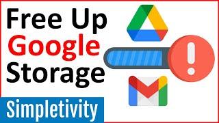 How to Free Up Space in Gmail & Drive Google One Storage