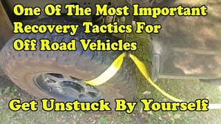 Must Know Tactic For Getting Your Truck Unstuck Self Recovery