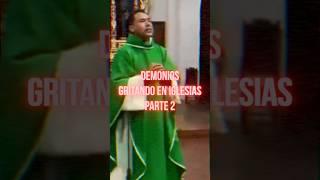 Demonios gritando en iglesias  Parte 2 #iglesia #iceberg #paranormal #miedo #misterio #dios #viral