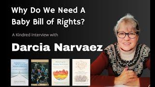 Why Do We Need A Babys Bill of Rights? With Darcia Narvaez