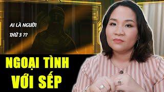 NGƯỜI THỨ 3 - TẬP 16 Full  Ngoại tình công sở với sếp Cuộc tình tội lỗi  Tô Nhi A