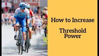 How to Increase Threshold Power