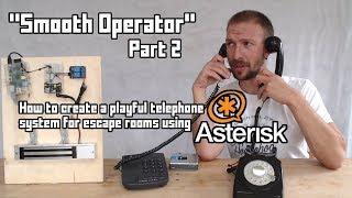 Smooth Operator - Creating a Playful Telephony Network with Asterisk - Part 2