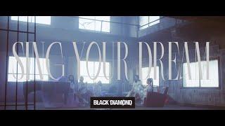 2023.5.17 Release 3rd Single「SING YOUR DREAM」 BLACK DIAMOND