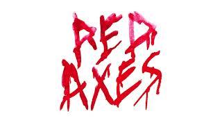 Red Axes - Brotherhood Of The  Misunderstood feat. Autarkic