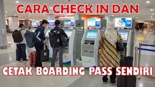 Cara Check in dan Cetak Boarding Pass Sendiri di Bandara